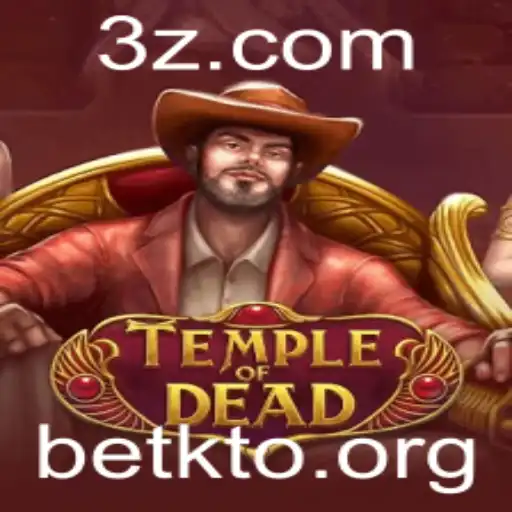 betKTO - Descobrindo o Fascinante Mundo de 'TempleofDead' com betKTO