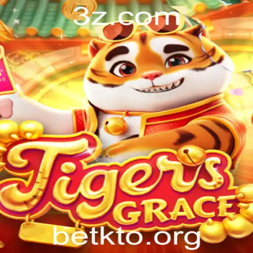 betKTO - Descubra TigersGrace: Um Novo Desafio no Mundo dos Jogos de Aposta